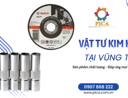 Cung cấp vật tư kim khí chất lượng tại Vũng Tàu - PICA đồng hành cùng doanh nghiệp